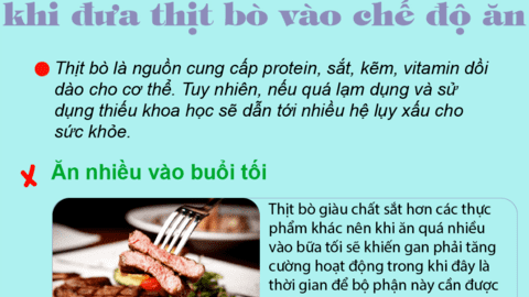 Thịt bò rất bổ dưỡng nhưng không phải ăn tùy tiện thế nào cũng được