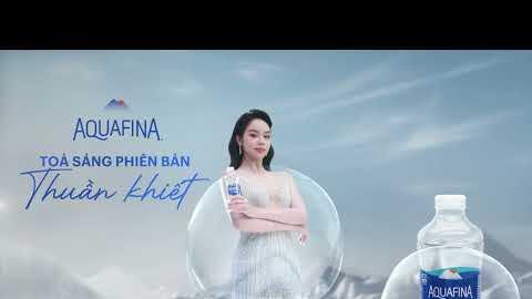 AQUAFINA - TOẢ SÁNG PHIÊN BẢN THUẦN KHIẾT