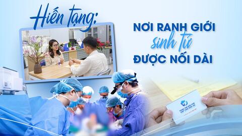 Chấn chỉnh hoạt động hiến, ghép mô và bộ phận cơ thể người