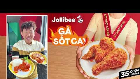 MAI TRÍ THỨC CÂN GỌN GÀ SỐT CAY JOLLIBEE