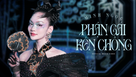 “Kén chồng” theo cách của Gen Z Minh Ngọc