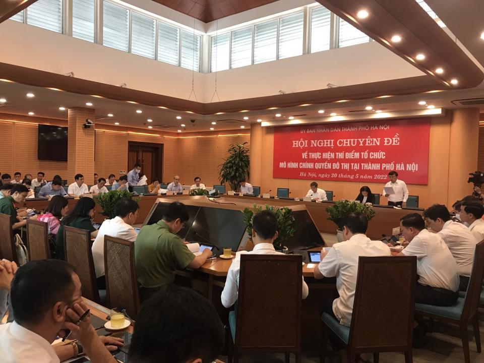 Quang cảnh Hội nghị chuy&ecirc;n đề về thực hiện th&iacute; điểm tổ chức m&ocirc; h&igrave;nh ch&iacute;nh quyền đ&ocirc; thị tại H&agrave; Nội &nbsp;